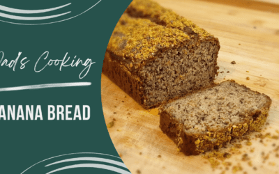 Dad’s Cooking – Banana Bread